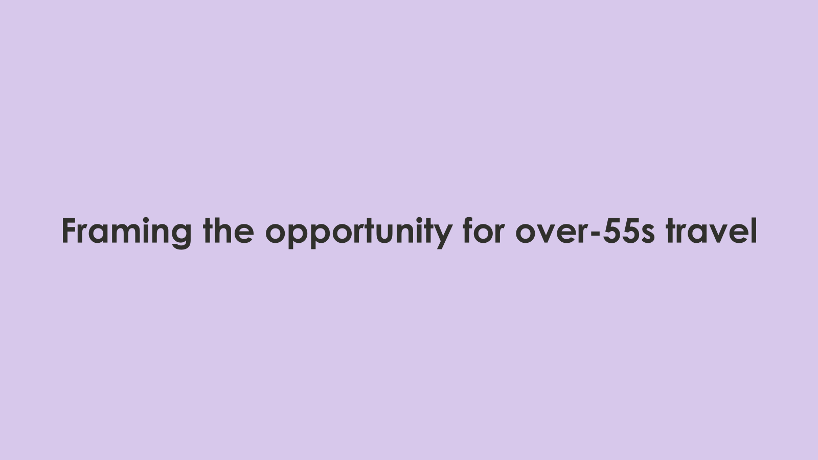 Slide 1: Finding the opportunity in over 55s with Booking.com